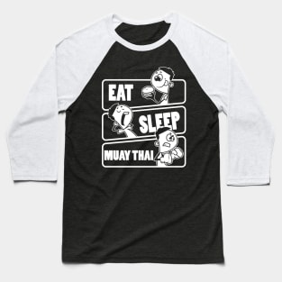 Eat Sleep Muay Thai - Boxer Fighter Hobby Gift graphic Baseball T-Shirt